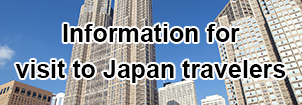Information for visit to Japan travelers